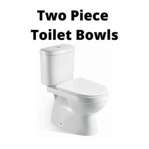 Two Piece Toilet Bowls